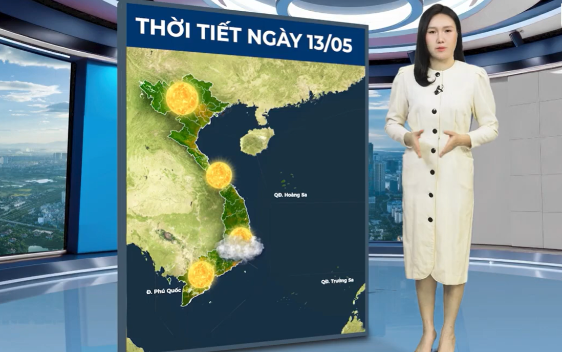 Bản tin thời tiết ngày 13/5: Nắng nóng bao trùm Bắc Bộ, Trung Bộ tăng nhiệt