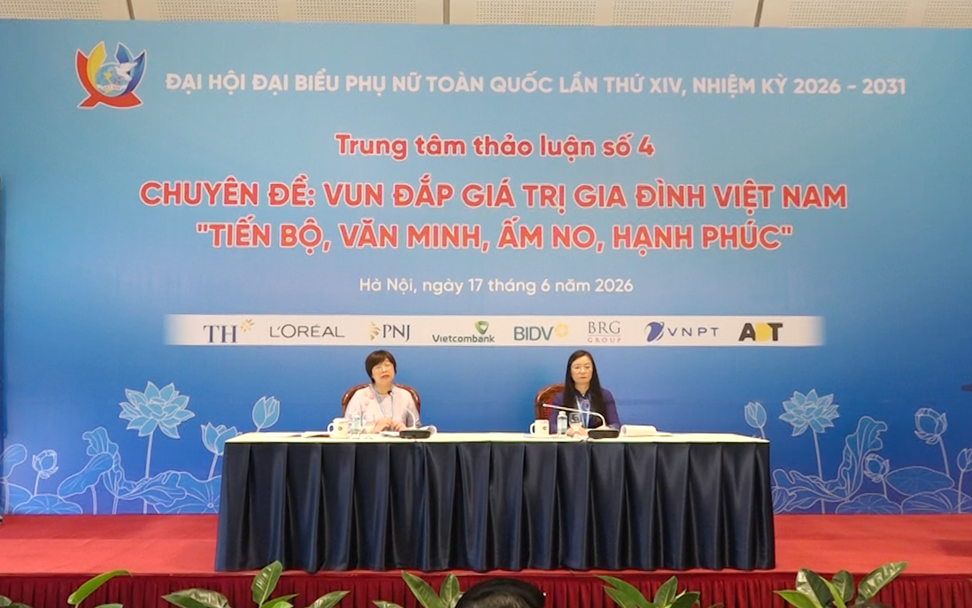 Gia đình Việt trước những thách thức mới: Phụ nữ được kỳ vọng trở thành trung tâm của sự thay đổi