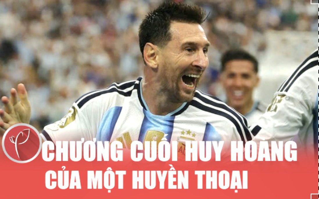 Messi đi vào huyền thoại với kỷ lục "vô tiền khoáng hậu" ở World Cup 2026