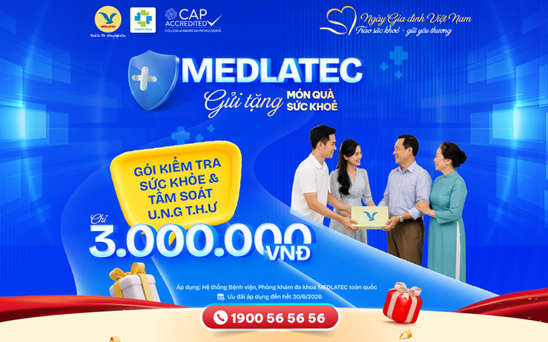Mừng Ngày Gia đình Việt Nam 28/6: Bảo vệ tổ ấm bằng gói khám sức khỏe siêu ưu đãi từ MEDLATEC