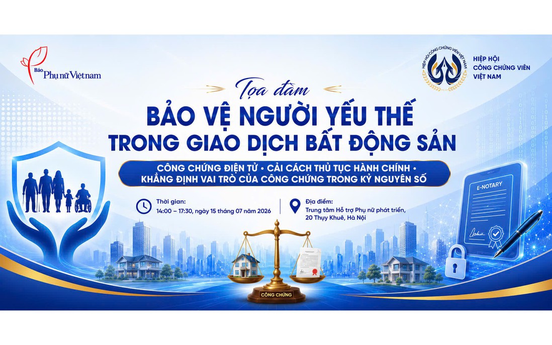 Thúc đẩy công chứng điện tử: Bảo vệ người yếu thế trong giao dịch bất động sản