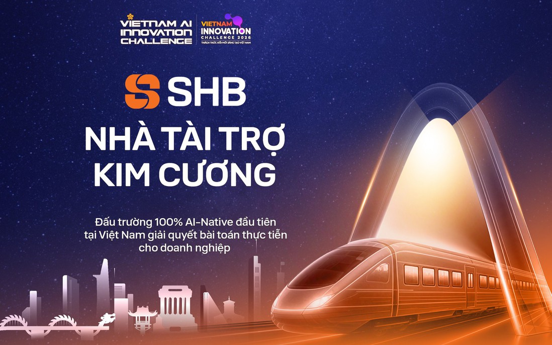 SHB đồng hành cùng Vietnam AI Innovation Challenge 2026, chung tay kiến tạo nguồn nhân lực AI cho tương lai đất nước
