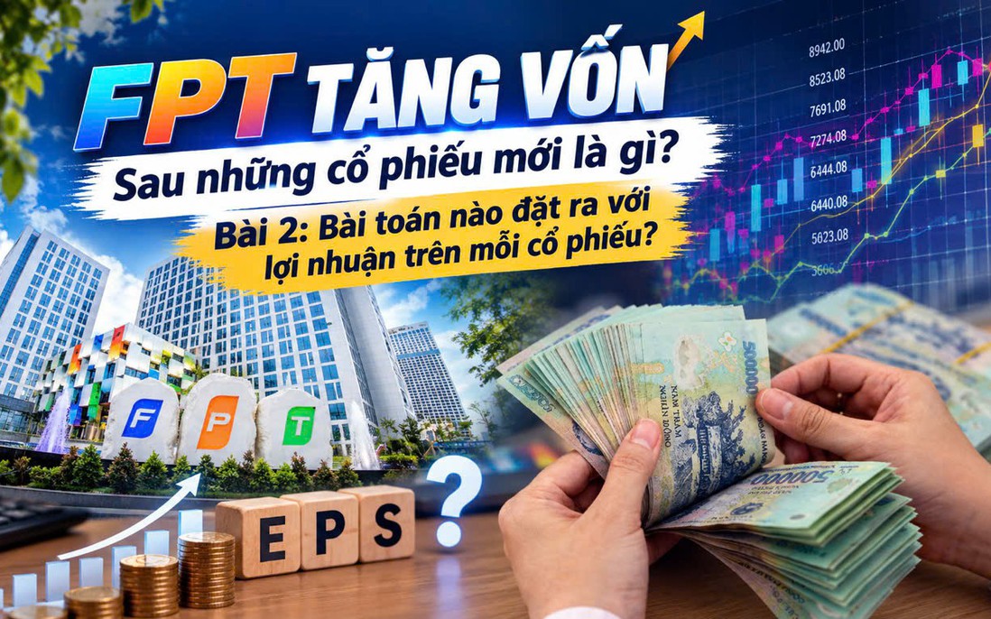 FPT tăng thêm 171 triệu cổ phiếu: Phép thử cho chất lượng tăng trưởng