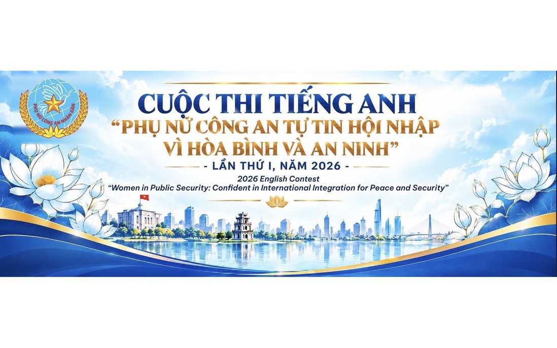 Bình chọn cuộc thi tiếng Anh "Phụ nữ Công an tự tin hội nhập vì hòa bình và an ninh" lần thứ I