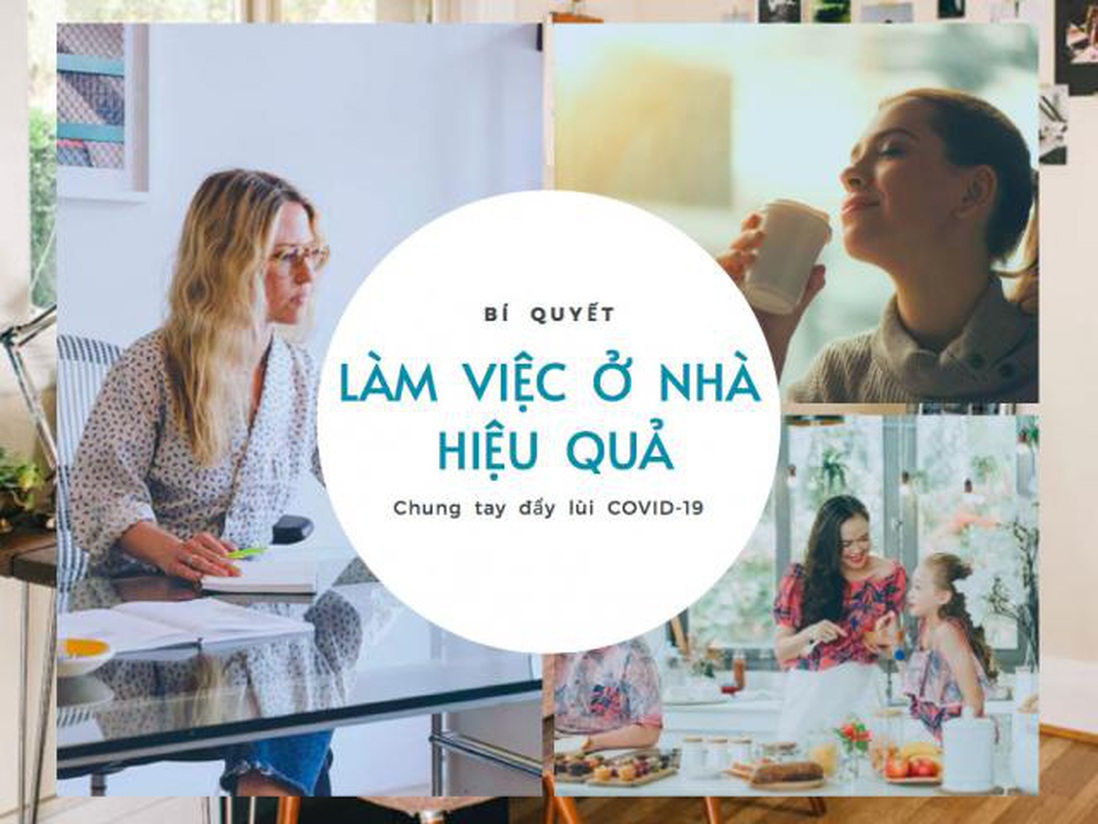 5 bí kíp "nhỏ mà có võ" giúp bạn làm việc ở nhà hiệu quả trong mùa dịch