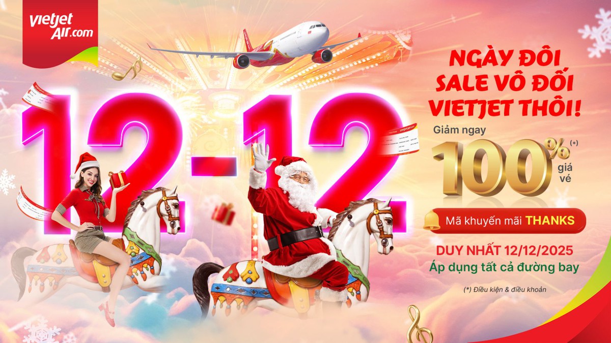 Siêu ngày đôi 12/12, săn vé siêu khuyến mãi giảm giá 100% cùng Vietjet- Ảnh 1. Siêu ngày đôi 12/12, săn vé siêu khuyến mãi giảm giá 100% cùng Vietjet- Ảnh 1.