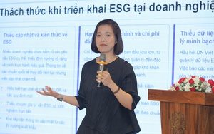 Tuân thủ ESG sẽ giúp doanh nghiệp có lợi thế trong việc tiếp cận khách hàng mới