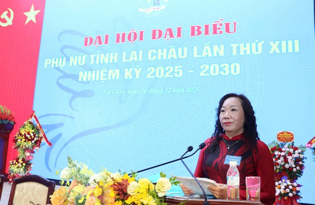 Đại hội đại biểu Phụ nữ tỉnh Lai Châu lần thứ XIII: Khát vọng phát triển và đổi mới sáng tạo- Ảnh 3.