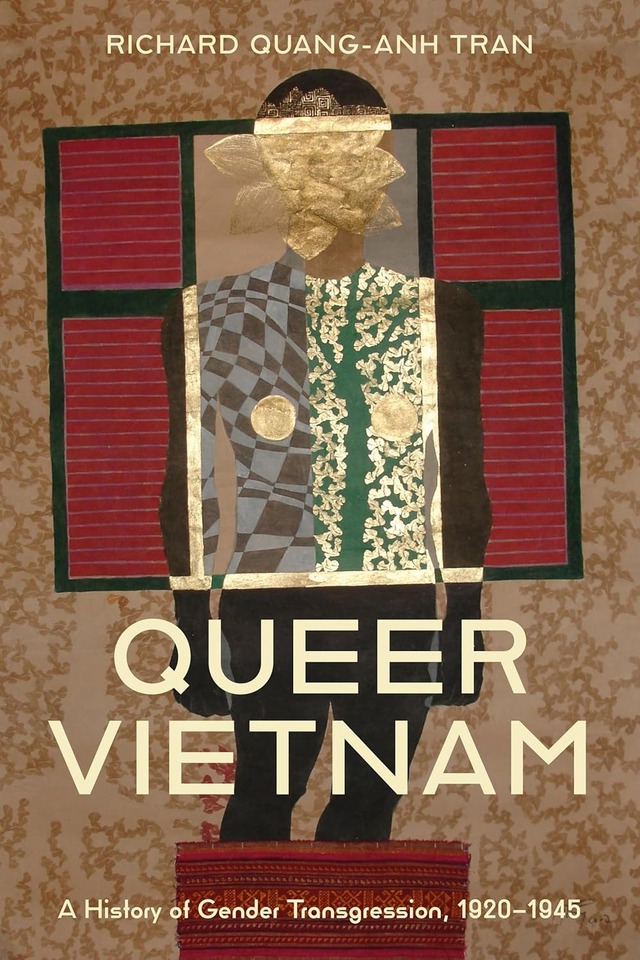 Cuốn sách "Queer Vietnam A History of Gender Transgression, 1920-1945"