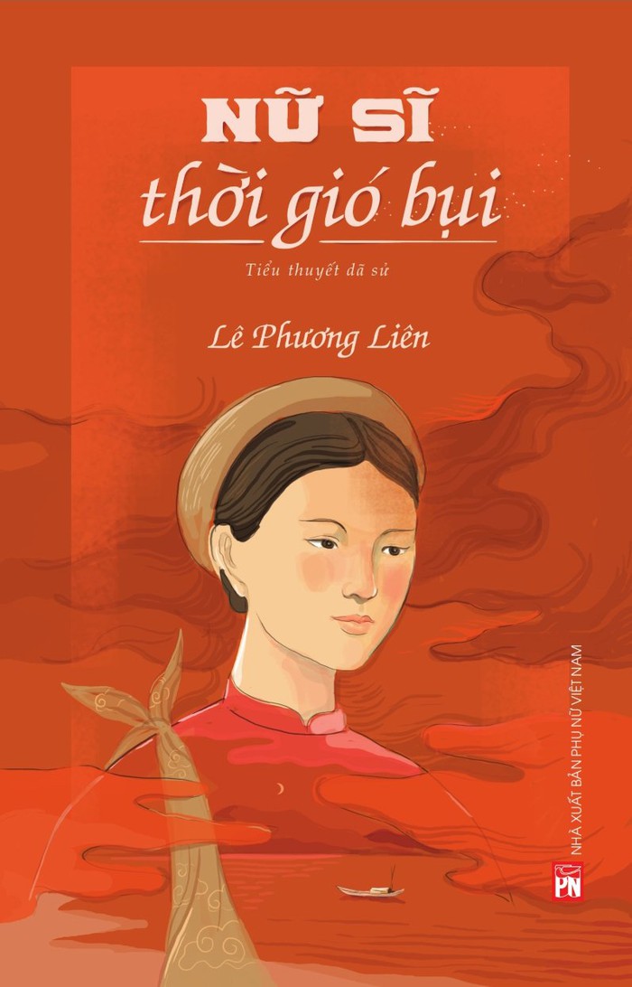 Tiểu thuyết dã sử &quot;Nữ sĩ thời gió bụi&quot; do NXB Phụ nữ Việt Nam phát hành