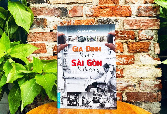 Cuốn sách &quot;Sài Gòn là nhớ, Gia Định là thương&quot;
