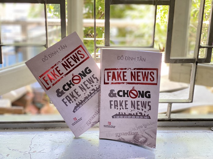 Cuốn sách Fake news và chống Fake news – Vì sao cái giả lại hấp dẫn hơn cái thật?