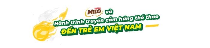 Nestlé MILO hiện thực hóa cam kết xây dựng Thế hệ ý chí- Ảnh 4.