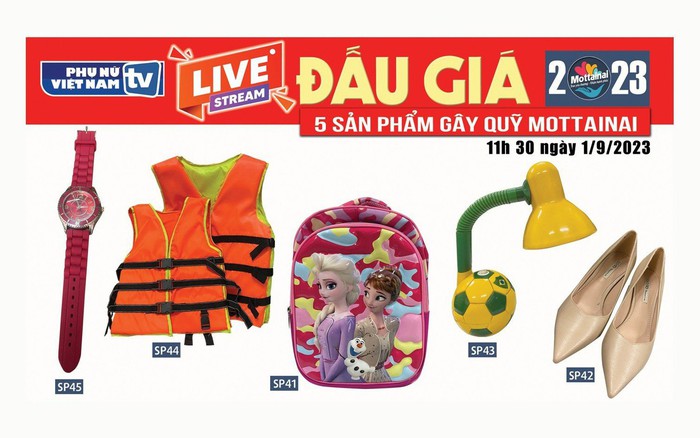 11h30 ngày 1/9: Livestream đấu giá 5 sản phẩm gây quỹ Mottainai 2023