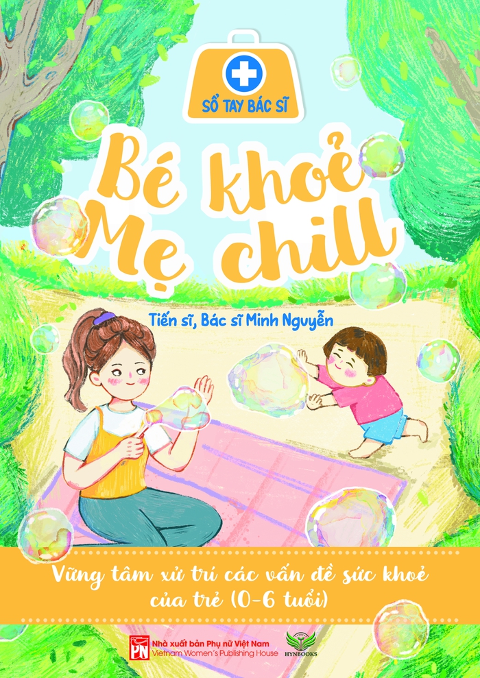 Cuốn sách "Bé khỏe, Mẹ chill"
