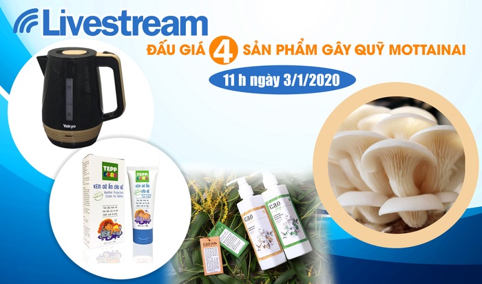 11h00 ngày 3/1: Livestream đấu giá 4 sản phẩm hấp dẫn gây quỹ Mottainai - Ảnh 1.