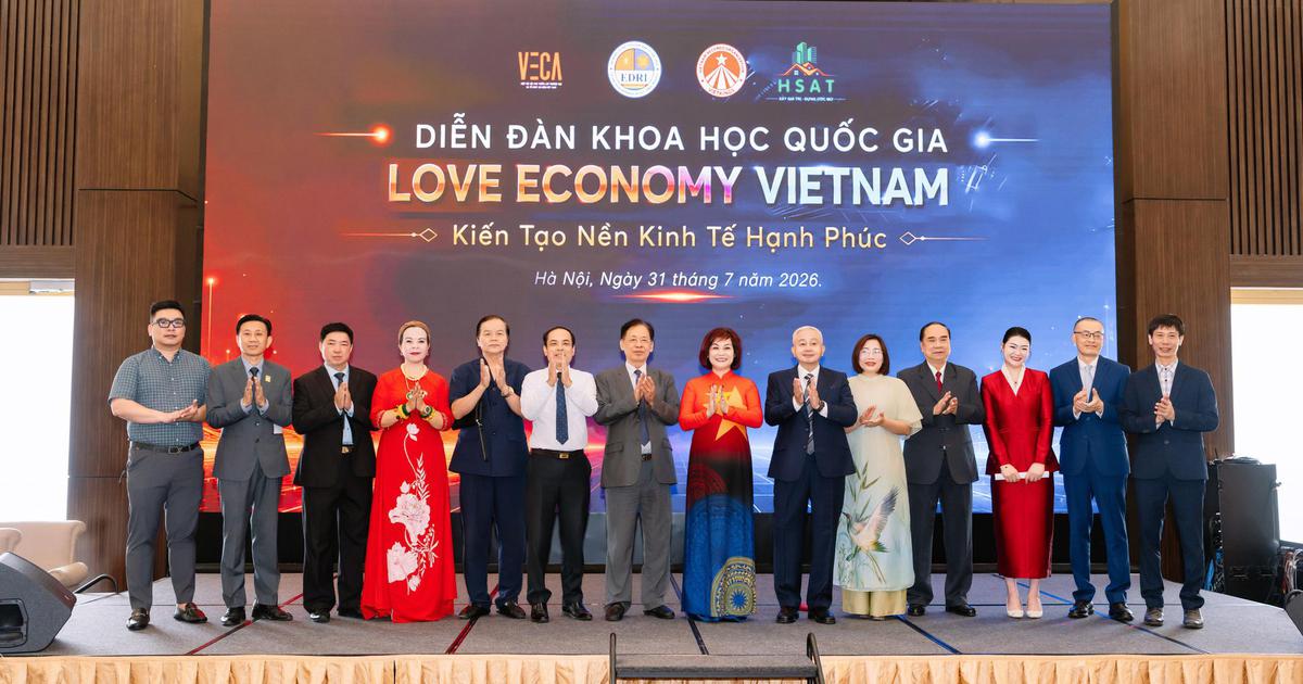 Diễn đàn Khoa học Quốc gia "Love Economy Vietnam - Kiến tạo Nền Kinh tế Hạnh phúc"