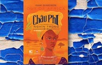 Châu Phi lạ lùng qua góc nhìn của nữ chủ đồn điền “thực dân da trắng”