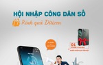 Cơ hội trúng iPhone 11 Pro Max khi tham gia chương trình “Hội nhập công dân số - Rinh quà Ditizen” 