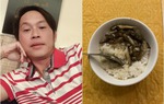 Nửa đêm, Hoài Linh khoe bát cơm đạm bạc với vài con cá kho nhỏ xíu