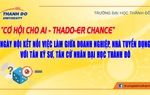 Ngày hội kết nối việc làm với hàng nghìn chỉ tiêu tuyển dụng tại Đại học Thành Đô