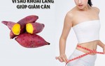 Cách giảm cân bằng khoai lang trong 1 tuần khiến cân nặng giảm thần tốc