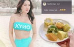 Dáng đẹp, eo thon như Bảo Thy vẫn chăm ăn uống hà khắc mỗi ngày