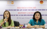 Công bố Báo cáo rà soát độc lập 10 năm thực hiện Luật Bình đẳng giới