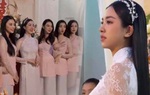 Dàn phụ dâu gồm toàn Hoa hậu, Á hậu: Tiểu Vy-Mỹ Linh đẹp đỉnh