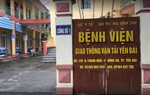 Yên Bái: Khởi tố, bắt tạm giam Giám đốc bệnh viện và Trưởng khoa Ngoại