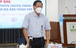Nhiều địa bàn TPHCM chưa thực hiện nghiêm túc các biện pháp phòng chống dịch