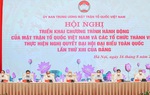 Nhiều nét mới triển khai xây dựng Chương trình hành động của MTTQ Việt Nam và các tổ chức thành viên