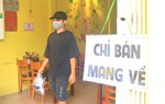Sở Công Thương TPHCM nêu 3 lý do khiến các quán ăn chưa hoạt động trở lại