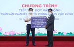Trên 290 tỷ đồng ủng hộ tại Chương trình tiếp tục vận động "Toàn dân đoàn kết, ra sức phòng chống dịch Covid-19”