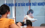 Từ 1/10: Người bị ảnh hưởng bởi đại dịch nhận hỗ trợ từ Quỹ BHTN
