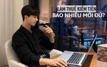 Những người làm thuê, tại sao kiếm bao nhiêu tiền cũng không đủ?