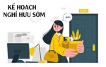 Lên kế hoạch nghỉ hưu sớm khi lương 20 triệu/tháng: Tiêu 1 nửa tiền lương, thuê nhà dưới 3 triệu
