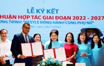 Hội LHPN Việt Nam và Công ty TNHH Nestlé Việt Nam ký thỏa thuận hợp tác giai đoạn 2022-2027