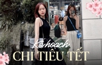 Không chờ tới lương thưởng, cô gái 9X quê Hải Dương đã xong kế hoạch tiêu Tết với chi phí 30 triệu