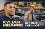 Là cầu thủ được trả lương cao nhất thế giới, Kylian Mbappé chi tiêu thế nào?