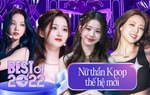 2022 nở rộ dàn nữ thần Kpop thế hệ mới