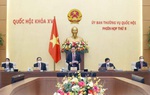 Thường vụ Quốc hội xem xét 8 nội dung lớn tại phiên họp thường kỳ thứ 8