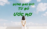 Giúp trẻ nuôi dưỡng ước mơ, hoài bão