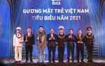 Vinh danh 10 Gương mặt trẻ Việt Nam tiêu biểu năm 2021