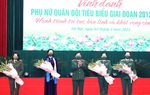 Vinh danh 378 “bông hoa thép” của phụ nữ quân đội 