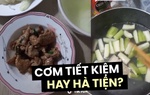 Trào lưu "30k và bữa cơm 4-5 người ăn": Tiết kiệm thời bão giá hay quá hà tiện?