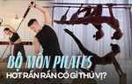 Từ người nổi tiếng đến dân văn phòng rủ nhau tập Pilates