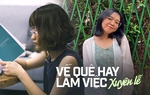 Về quê cùng gia đình hay làm việc xuyên kỳ nghỉ lễ để nhận được mức lương cao?