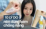 10 lý do mà bạn cần coi kem chống nắng là vật bất ly thân hàng ngày 