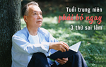 Gần tới tuổi trung niên, 3 việc nhất định phải từ bỏ càng sớm càng tốt 